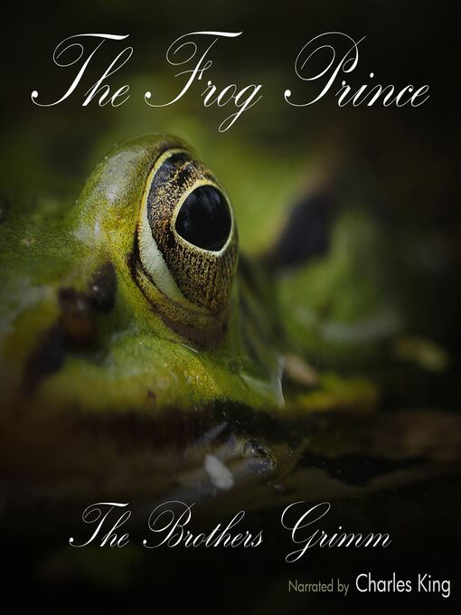 Title details for The Frog Prince by The Brothers Grimm - Available